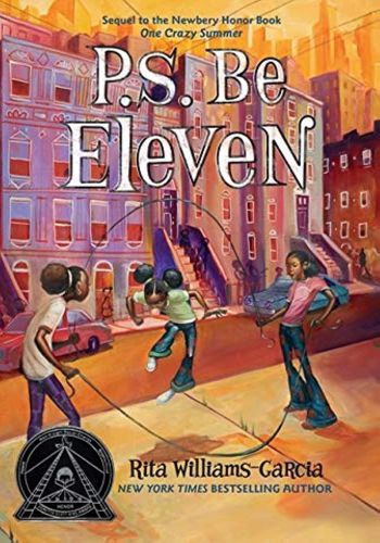 Rita Williams Garcia - P.S. Be Eleven